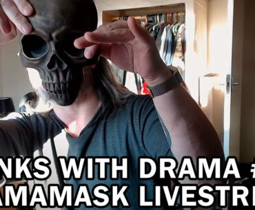 Drinks With Drama | Dramamask Live Stream Test Run