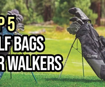 Best Golf Bags for Walkers (Top 5 in 2020)