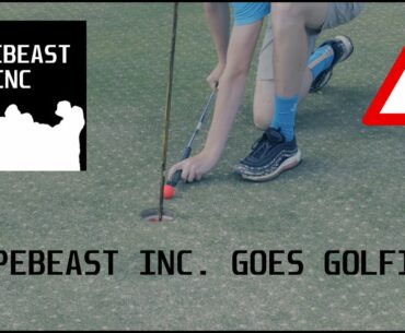 Hypebeast INC. Goes Golfing