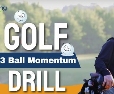 3 Ball Momentum Golf Drill -  Learn How to Achieve an Effortless Golf Swing