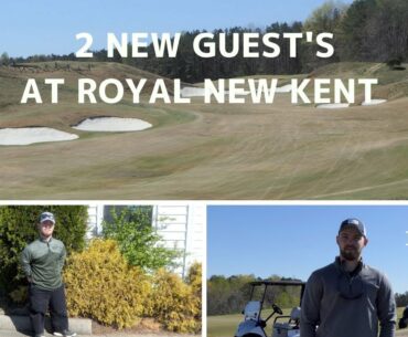 Two New Guest's Playing at Royal New Kent