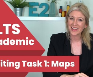 IELTS Academic Writing Task 1 Maps