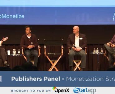 NY Monetization Workshop: Publishers Panel - Monetization Strategies