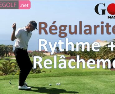 Régularité = Rythme + Relâchement. Cours de golf avec Renaud Poupard