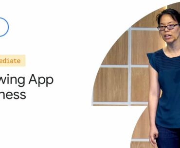 Smart Strategies for Growing Your App Business with Ads (Google I/O'19)