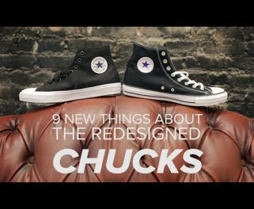 9 new things about the redesigned Chucks