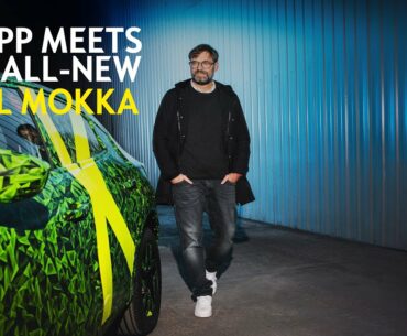 Jürgen Klopp meets the new Opel Mokka: #ThisisOpel