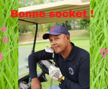 #33 La crise de socket est une bonne nouvelle au golf!