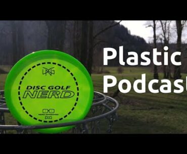 Disc Golf Nerd Plastic Podcast #7 -  Putters, What is the Best Putter?