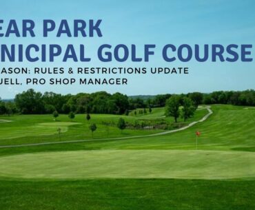 Frear Park Municipal Golf Course: Opening Day Rules & Restrictions