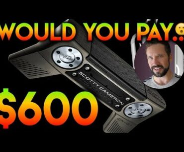 Would You Pay $600? Scotty Cameron Concept X Putters - Tech Weekly