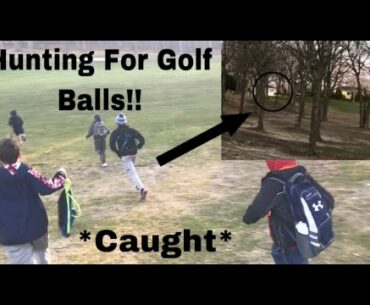 HUNTING FOR GOLF BALLS! *CAUGHT AT GOLF COURSE*