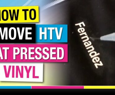 How to Remove Heat Transfer Vinyl HTV Pressed on T-Shirts and Fabrics