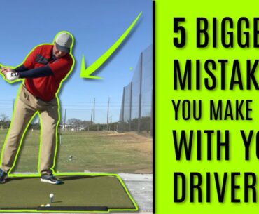 GOLF The 5 Biggest Mistakes You Make With Your Driver