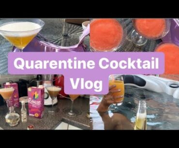 Vlog //  Quarantine Cocktails Edition