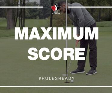 Modernized Rules of Golf: Maximum Score