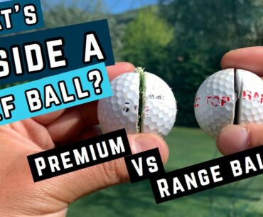 What's inside a golf ball? | Range Ball vs  Premium Ball