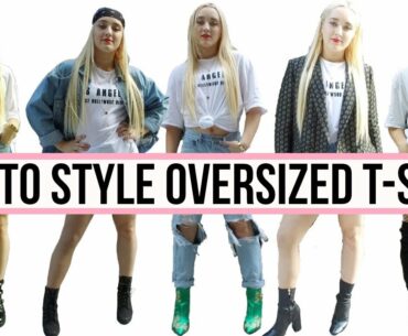 How To Style Oversized T-shirts | 5 Different Looks!