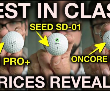 Best Guerrilla Golf Ball + Value For Money! Seed SD-01 vs Vice Pro+ vs OnCore Elixr vs ProV1