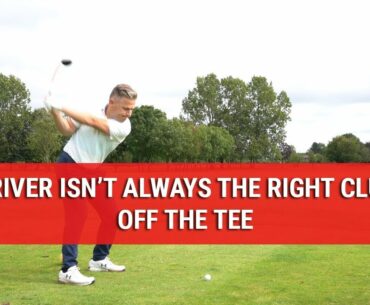 Driver Isn't Always The Right Club Off The Tee - Golf Course Strategy - DWG