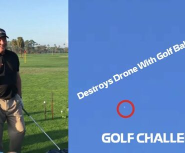 Golf challenge: Tour pro destroys drone with golf ball | GOLF VN