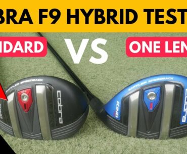 Cobra F9 Hybrid VS F9 One Length Hybrid......Whats The Difference?