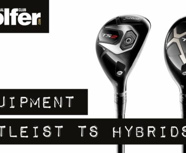 Titleist TS2 and TS3 hybrid review