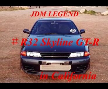 JDM Legend Nissan Skyline R32 GTR in California