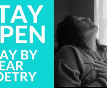 Stay Open | Play by Ear Poetry
