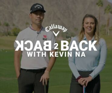 BACK 2 BACK - Walk It In with Kevin Na and Amanda Balionis