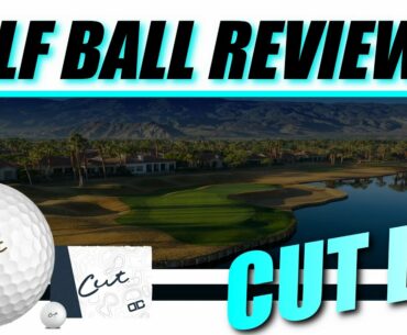 CUT DC  - Golf Ball Review