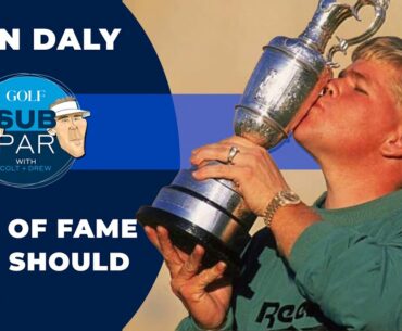 John Daly on his chances for the Hall of Fame and thoughts on the selection process