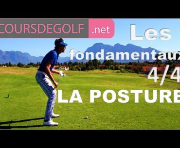 Les fondamentaux golf #4/4 : La posture par Renaud Poupard