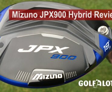 Mizuno JPX900 Hybrid Review By Golfalot