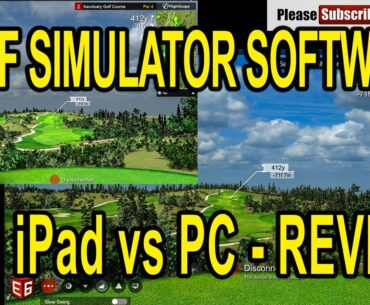 Golf Simulator Software Review - E6 Connect iPad vs PC - Which One to Choose