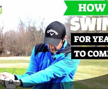 HOW TO SWING A GOLF CLUB FOR MANY YEARS TO COME