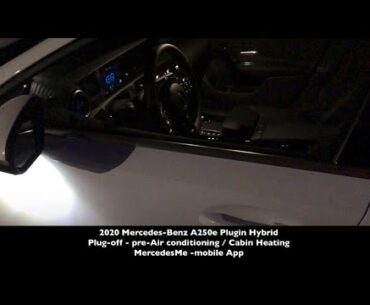 Mercedes-Benz A250e Plugin Hybrid / Plug-off pre-Air Conditioning / Cabin Heating / MercedesMe App