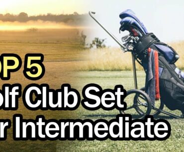 Best Golf Club Set For Intermediate 2020 (Top 5)