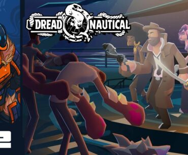 It's Shanking Time! - Let's Play Dread Nautical - PC Gameplay Part 2