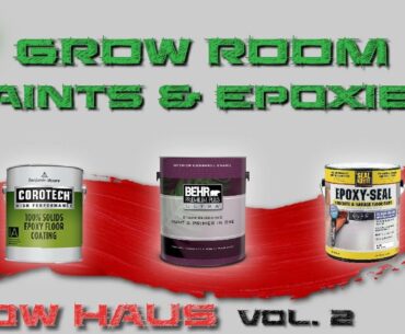 Grow HauS vol. 2 : Performance Light Reflecting Grow Room Coatings