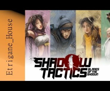 [Test] Shadow Tactics - Le verdict !