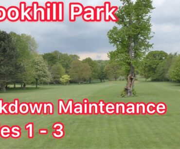 Crookhill Park Golf Club - Lockdown Maintenance Holes 1-3 - How is the course looking?