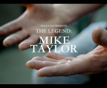 The Legend of Mike Taylor: Tiger Woods’ longtime golf club whisperer is the ultimate grinder