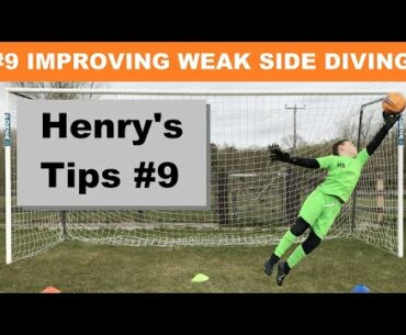 Henry's Tips 9: Diving on your Weaker Side | How to improve your Goalkeeper Dives | Goalkeeper Tips