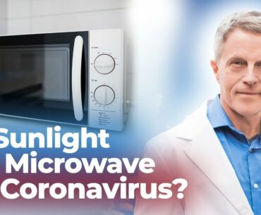 Do Sunlight and Microwave Kill Coronavirus?