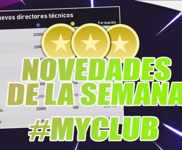 NUEVOS DT, MIEMBROS ORIGINALES DE  LM... "NOVEDADES DE LA SEMANA" myClub PES 2020