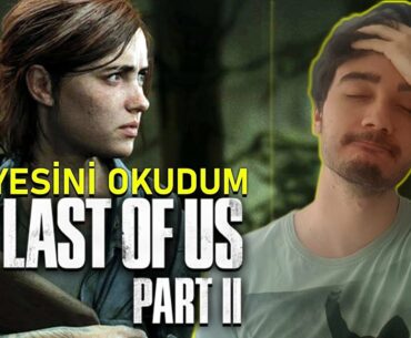 SPOILER YOK | The Last Of Us Part II Hikayesini Okudum...