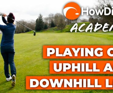 How to cope when playing from downhill and uphill lies | HowDidiDo Academy