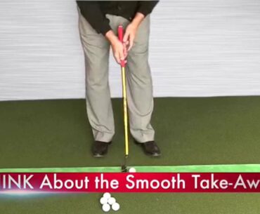 Step #1 - Smooth Take-Away with the Butter Putter from EyeLine Golf
