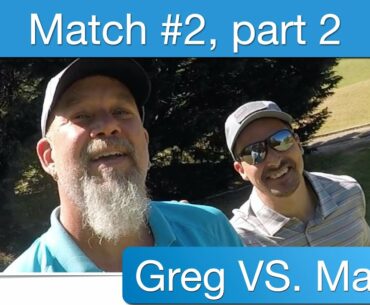 Essential Golf | Match #2, part 2| Chili Dippa vs Greg Kortman Golf, the conclusion.